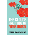 The Clouds are made of Paper Hearts - Paperback