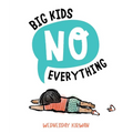 Big Kids No Everything - Board Book