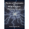 Physics of Electronics for PCB Designers: Without the Formulas - Paperback