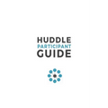 Huddle Participant Guide, 2nd Edition - Paperback