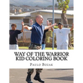 Way of the Warrior Kid Coloring Book - Paperback
