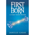 First Born: A First Born Book from The Guardians of Dare Chronicles - Paperback