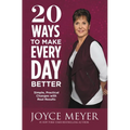 20 Ways to Make Every Day Better: Simple, Practical Changes with Real Results - Paperback
