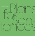 Plans for Sentences - Hardcover