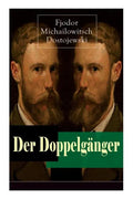 Der Doppelgänger: Psychothriller: Eine Krankheitsgeschichte zwischen Realität und Einbildung - Paperback