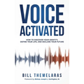 Voice-Activated: How to Discover Your Identity, Define Your Life, and Declare Your Future - Paperback