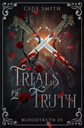 Trials of Truth (Bloodtruth #3) - Paperback