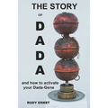 The Story of Dada: ...and How to Activate Your Dada-Gene - Paperback