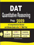 DAT Quantitative Reasoning Prep 2019: A Comprehensive Review and Ultimate Guide to the DAT Math Test - Paperback