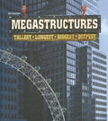 Megastructures: Tallest, Longest, Biggest, Deepest - Hardcover