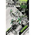 Teenage Mutant Ninja Turtles: Black, White, and Green - Paperback