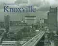 Remembering Knoxville - Paperback