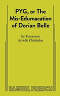 PYG, or The Mis-Edumacation of Dorian Belle - Paperback