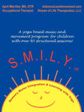 S.M.I.L.Y.: Sensory Motor Integration and Learning with Yoga - Paperback