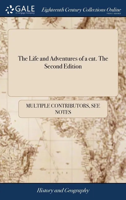 The Life and Adventures of a cat. The Second Edition - Hardcover