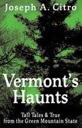 Vermont's Haunts - Paperback