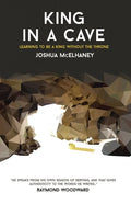 King in a Cave: Learning to be a King without the throne - Paperback