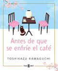Antes de Que Se Enfríe El Café / Before the Coffee Gets Cold - Paperback