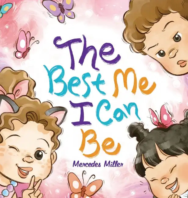 The Best Me I Can Be - Hardcover