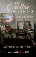 The Caroline Paintings: An Art Novel - Paperback