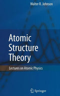 Atomic Structure Theory: Lectures on Atomic Physics - Hardcover