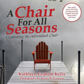 A Chair for All Seasons: Celebrating the Adirondack Chair - Paperback