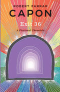 Exit 36: A Fictional Chronicle - Paperback