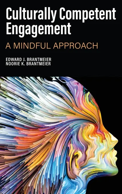 Culturally Competent Engagement: A Mindful Approach - Hardcover