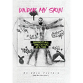 Under My Skin: Baring It All, One Tattoo at a Time. - Hardcover