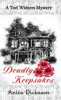 Deadly Keepsakes: A Tori Winters Mystery: Book 1 - Hardcover