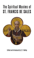 The Spiritual Maxims of St. Francis de Sales - Hardcover