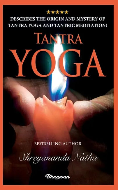 Tantra Yoga: By bestselling author Shreyananda Natha! - Paperback