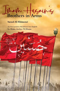 Imam Husain's Brothers in Arms - Paperback