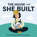 The House That She Built - Hardcover