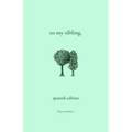 To My Sibling,: Spanish Edition - Paperback
