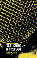 Ice Cube: Attitude - Paperback