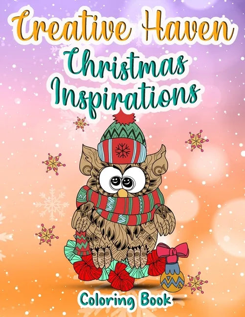 Creative Haven Christmas Inspirations Coloring Book: (Creative Haven Coloring Books) - Paperback