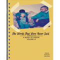 The Words That Were Never Said: A Collaboration of Love - Paperback