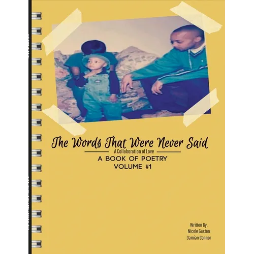 The Words That Were Never Said: A Collaboration of Love - Paperback