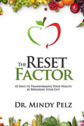 The Reset Factor: 45 Days to Transforming Your Health by Repairing Your Gut - Paperback