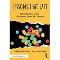 Lessons that Last: 185 Reflections on the Life-Shaping Power of a Teacher - Paperback
