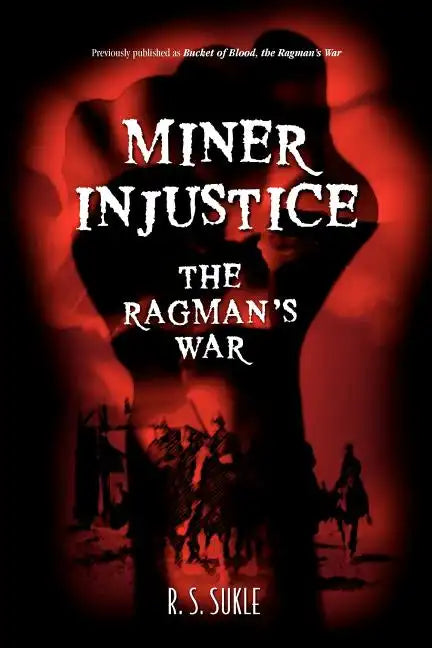 Miner Injustice: The Ragman's War - Paperback