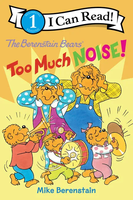 The Berenstain Bears: Too Much Noise! - Hardcover
