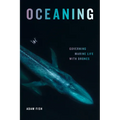 Oceaning: Governing Marine Life with Drones - Hardcover