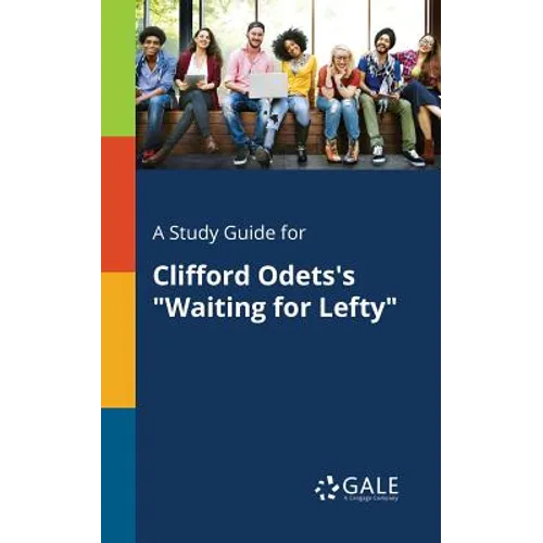 A Study Guide for Clifford Odets's "Waiting for Lefty" - Paperback
