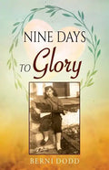 Nine Days to Glory - Paperback