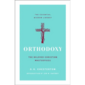 Orthodoxy: The Beloved Christian Masterpiece - Paperback