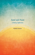 Sand and Foam - A Book of Aphorisms - Paperback