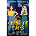 Clash of Twins: A Paranormal Cozy Mystery - Paperback