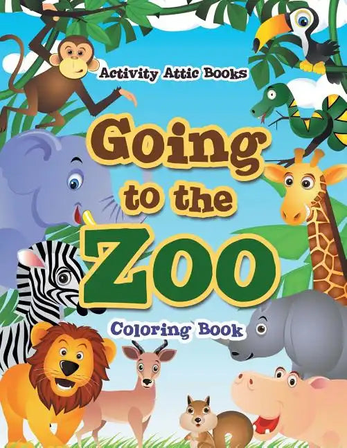 Going to the Zoo Coloring Book - Paperback